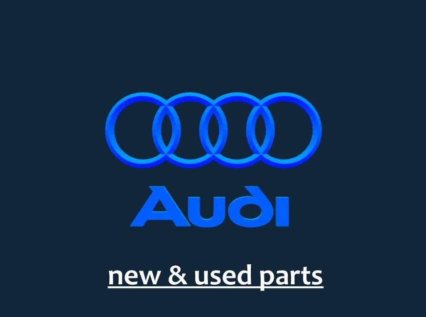 AUDI - NEW & USED PARTS - Private Seller