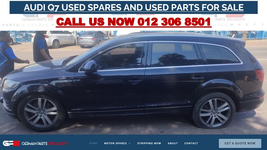 Audi Q7 used spares and used parts for sale - Private Seller Audi Q7 used spares and used parts for sale - Private Seller