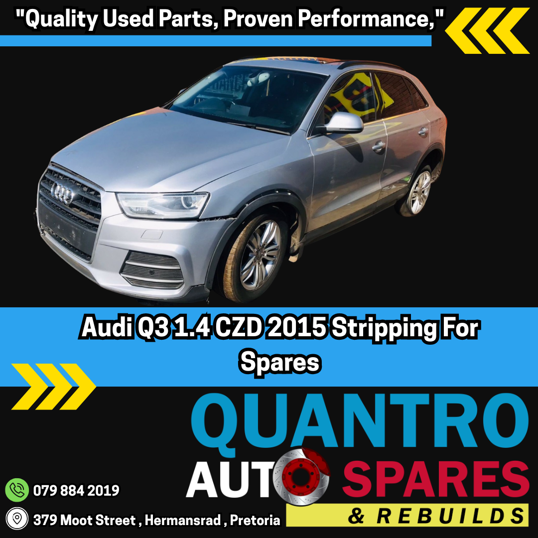 Audi Q3 1.4 CZD 2015 Stripping For Spares - Private Seller Audi Q3 1.4 CZD 2015 Stripping For Spares - Private Seller
