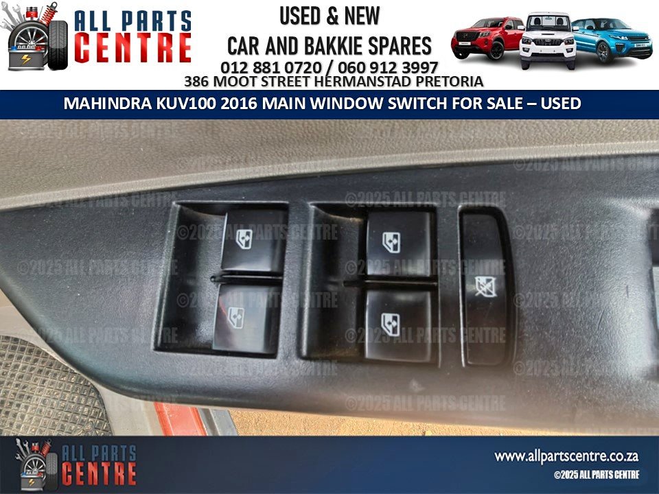 2016 Mahindra KUV100 main window switch - Private Seller 2016 Mahindra KUV100 main window switch - Private Seller