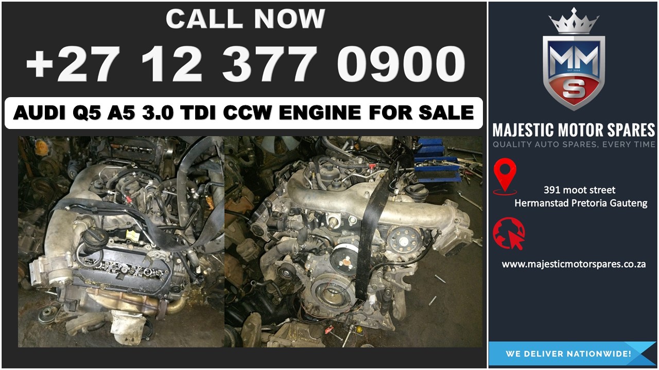 Audi Q5 A5 3.0 TDI CCW engine used for sale - Private Seller Audi Q5 A5 3.0 TDI CCW engine used for sale - Private Seller