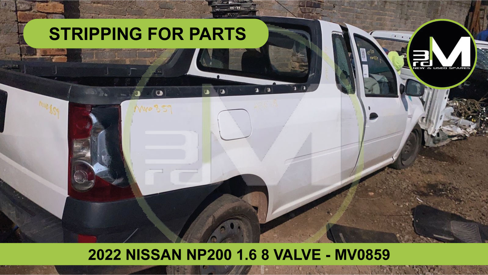 2022 NISSAN NP200 1.6 8 VALVE - MV0859 (STRIPPING FOR PARTS) - Private Seller 2022 NISSAN NP200 1.6 8 VALVE - MV0859 (STRIPPING FOR PARTS) - Private Seller