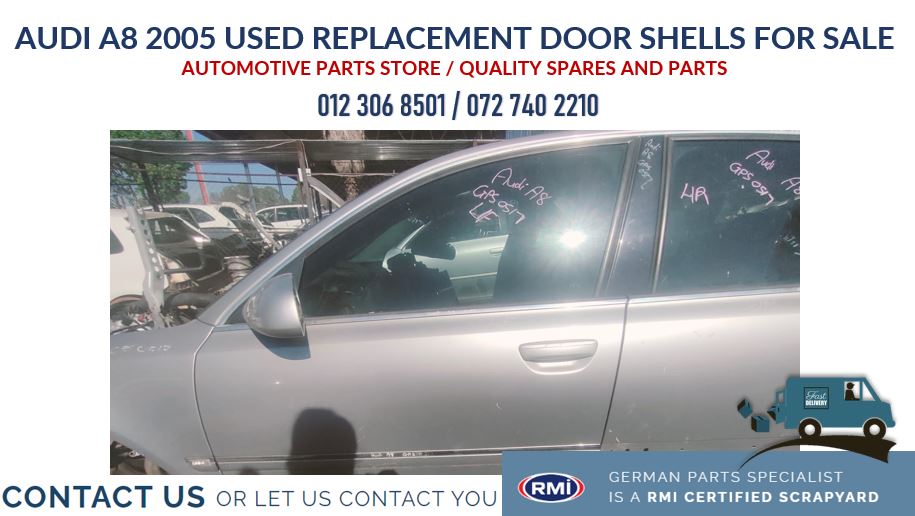 Audi A8 2005 Used Replacement Door Shells for sale - Private Seller Audi A8 2005 Used Replacement Door Shells for sale - Private Seller