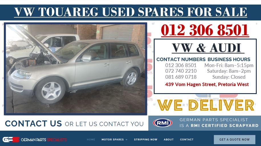 VW TOUAREG USED SPARES FOR SALE - Private Seller VW TOUAREG USED SPARES FOR SALE - Private Seller