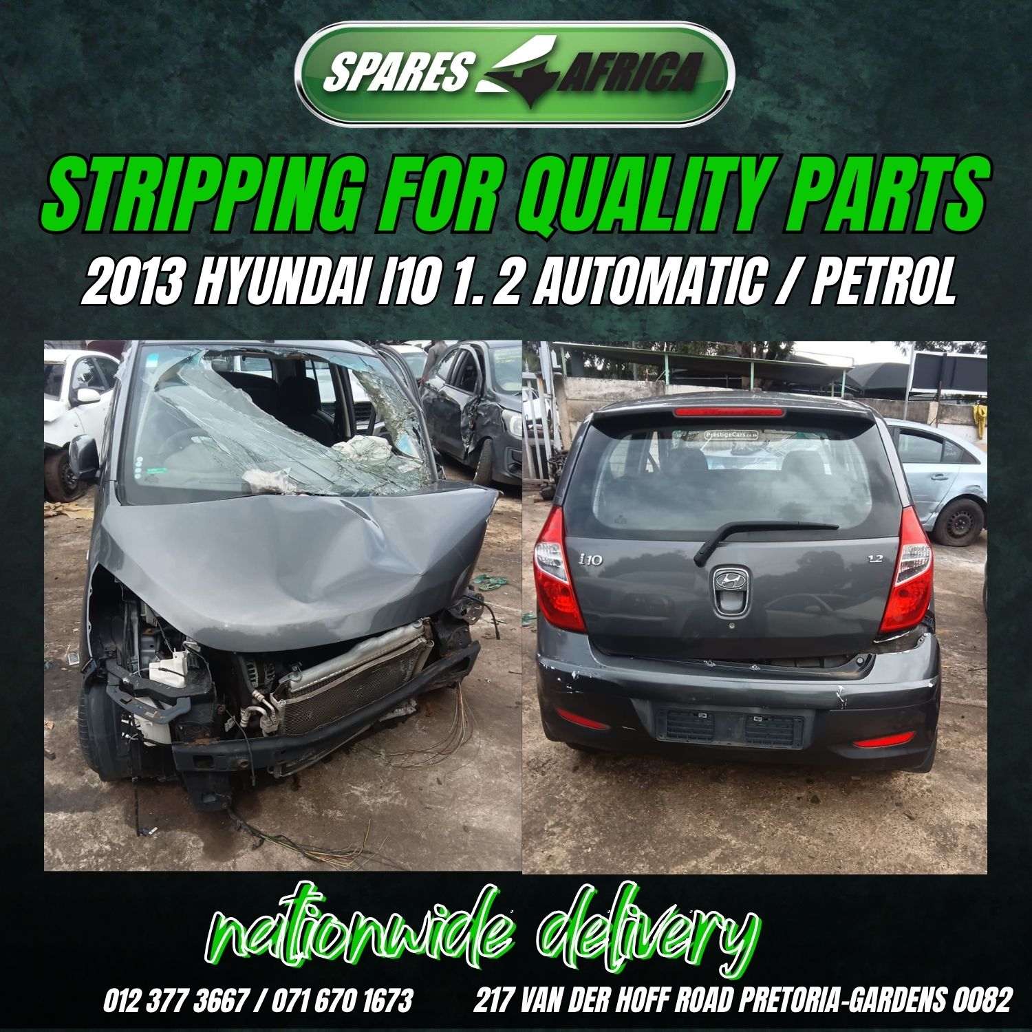 2013 HYUNDAI i10 1.2 AUTO PETROL – FOR STRIPPING - Private Seller 2013 HYUNDAI i10 1.2 AUTO PETROL – FOR STRIPPING - Private Seller