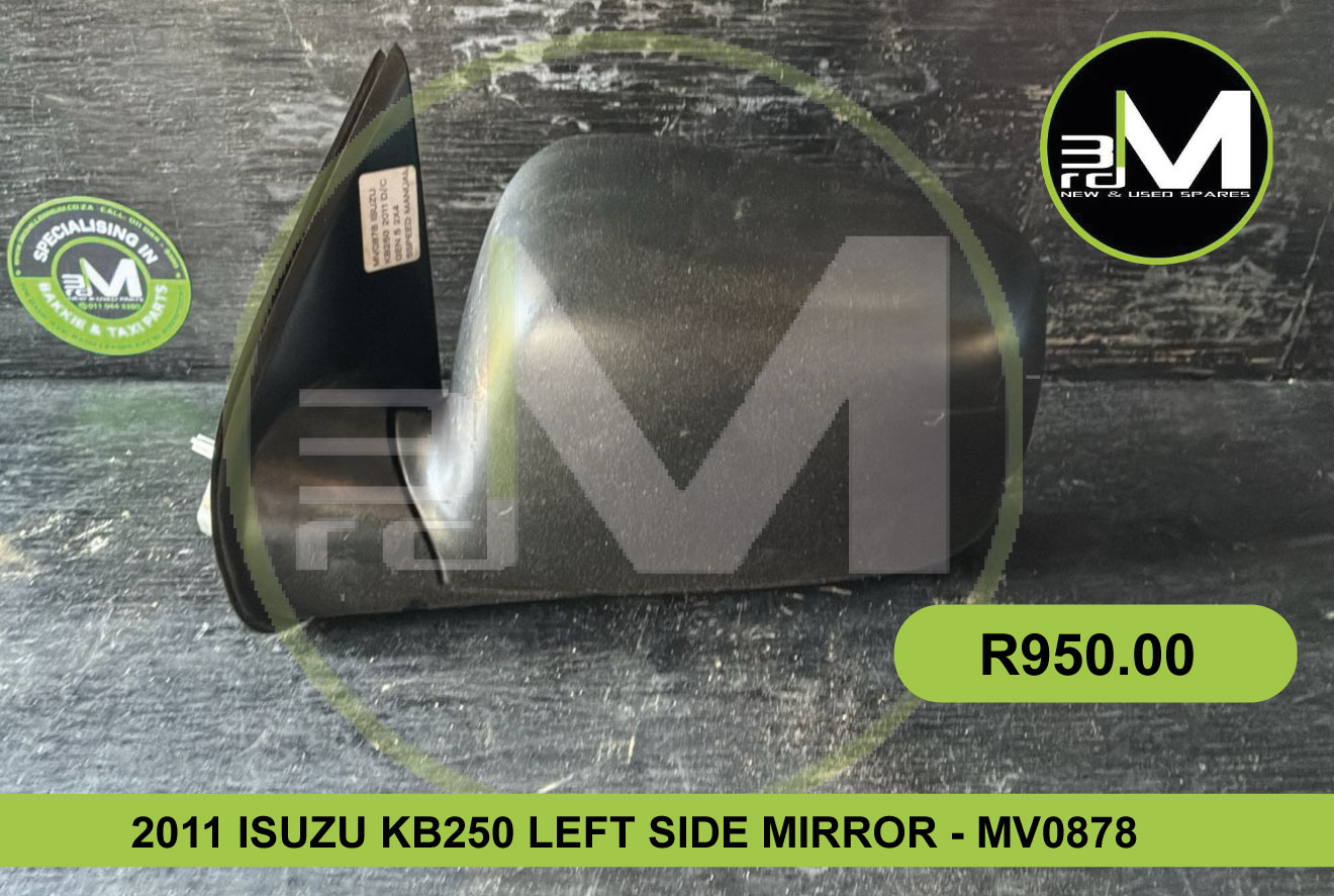 2011 ISUZU KB250 LEFT SIDE MIRROR - MV0878 - Private Seller 2011 ISUZU KB250 LEFT SIDE MIRROR - MV0878 - Private Seller