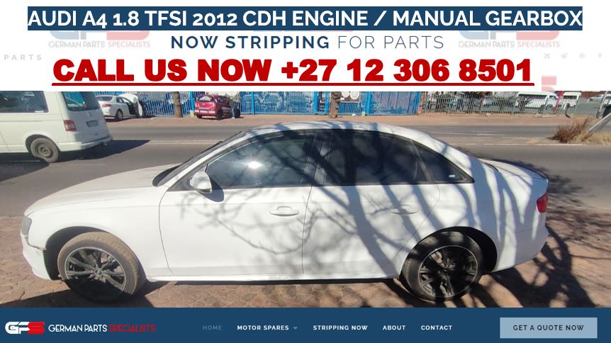 NOW STRIPPING FOR SPARES / AUDI A4 1.8TFSI 2012 CDH ENGINE MANUAL GEARBOX - Private Seller NOW STRIPPING FOR SPARES / AUDI A4 1.8TFSI 2012 CDH ENGINE MANUAL GEARBOX - Private Seller
