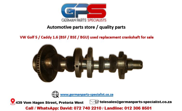 VW Golf 5 / Caddy 1.6 (BSE / BSF / BGU) used replacement crankshaft for sale - Private Seller VW Golf 5 / Caddy 1.6 (BSE / BSF / BGU) used replacement crankshaft for sale - Private Seller