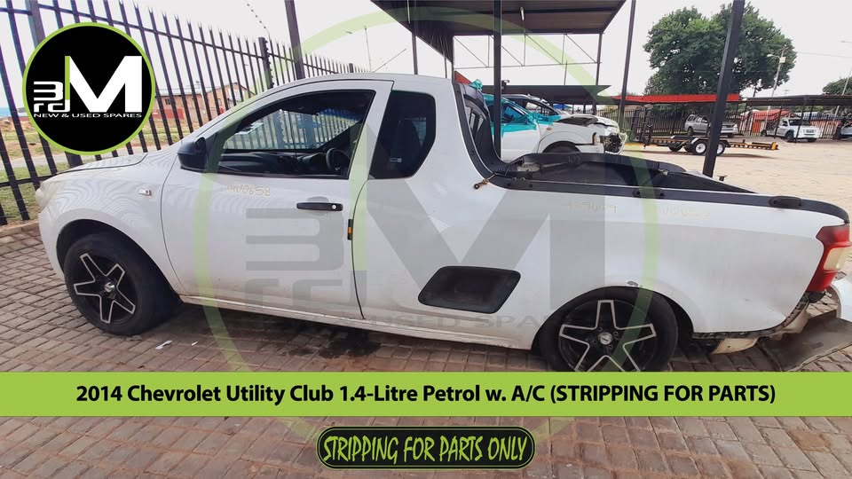 2014 CHEVROLET UTILITY CLUB 1.4-LITRE PETROL w. A/C (STRIPPING FOR PARTS)