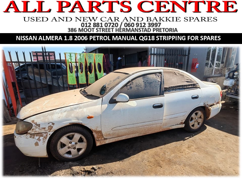 2006 Nissan Almera 1.8 QG18 petrol manual Stripping for Spares