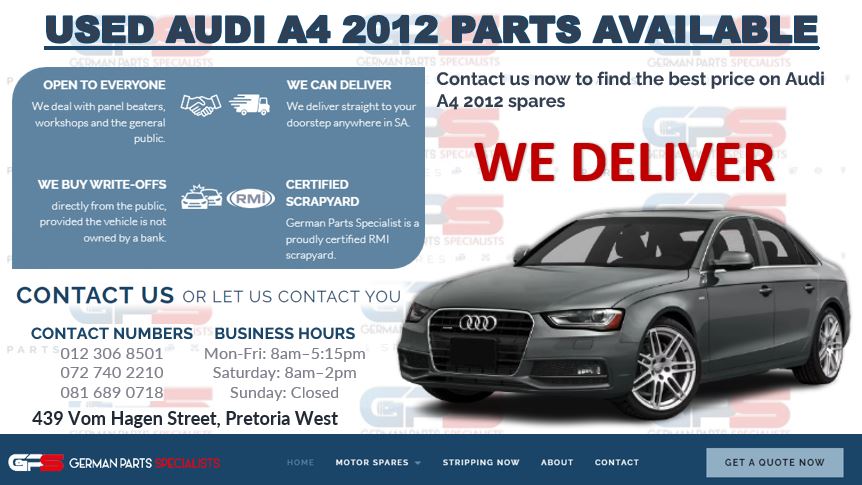 USED AUDI A4 2012 PARTS AVAILABLE - Private Seller USED AUDI A4 2012 PARTS AVAILABLE - Private Seller