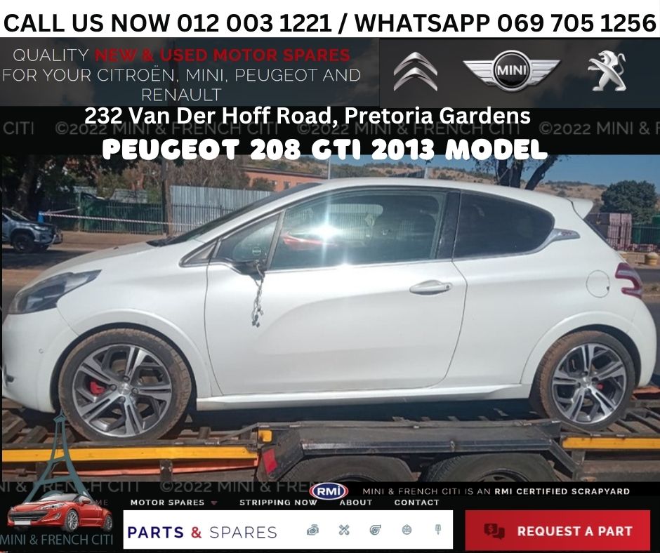 Peugeot 208 GTI 2013 Stripping For Spares
