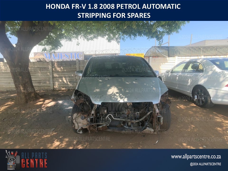 Honda FR-V 2008 1.8 petrol automatic stripping for spares