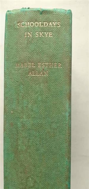 School days in Skye - Mabel Esther Allan
