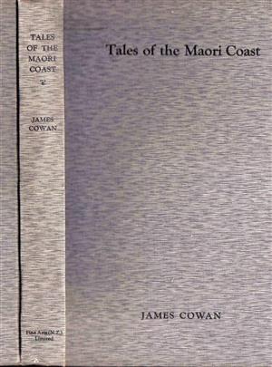 Tales of Maori Coast by James Cowan