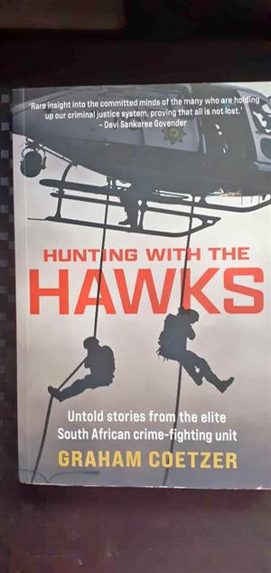 Hunting with the Hawks - Graham Coetzer