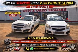 Stripping 2 Chev Utility 1.4 2013 Bakkies for Spares 