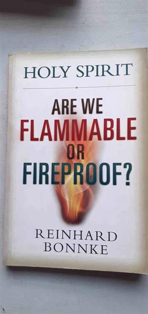 Holy Spirit are we flammable or fireproof - Reinhard Bonnke