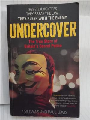 Undercover .  The True Story of Britain's Secret Police