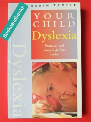 Your Child: Dyslexia - Robin Temple.