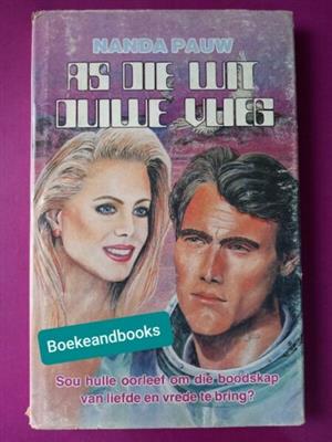 As Die Wit Duiwe Vlieg - Nanda Pauw.