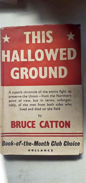 The hallowed ground - Bruce Catton