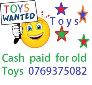 I WANT TO BUY ALL YOUR OLD TOYS 