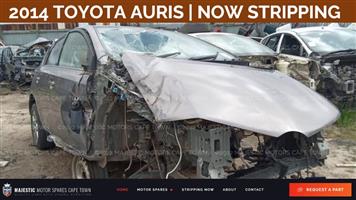 Now stripping 2014 TOYOTA AURIS for parts