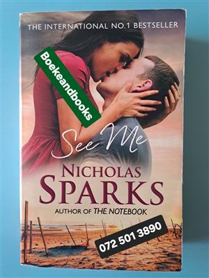 See Me - Nicholas Sparks.