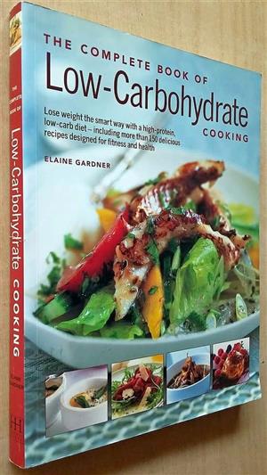 The complete book of low-carbohydrate cooking.
