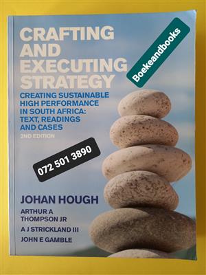 Crafting And Executing Strategy - Johan Hough - 2ND Edition.  