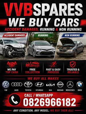 WE BUY ACCIDENT DAMAGED, RUNNING AND NON RUNNING CARS 