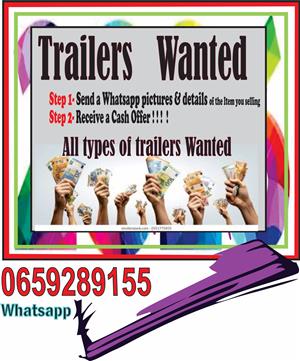 Trailers Wanted