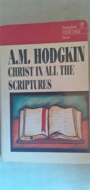 Christ in all the Scriptures - A.M. Hodgkin