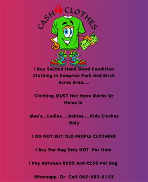 I Buy Second Hand Good Condition Clothing In Kempton Park And Birch Acres Area..
