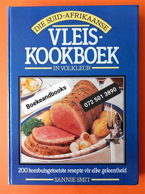 Die Suid-Afrikaanse Vleiskookboek In Volkleur - Sannie Smit.