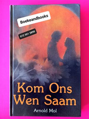 Kom Ons Wen Saam - Arnold Mol.  