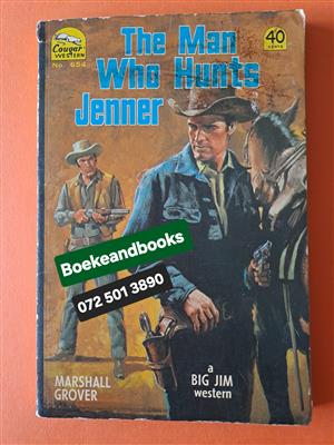 The Man Who Hunts Jenner - Marshall Grover - Cougar Western - No. 654.