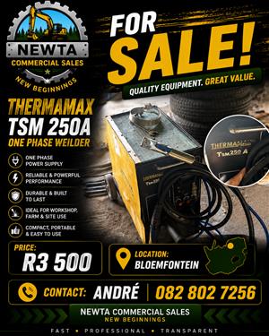  FOR SALE – THERMAMAX TSM 250A ONE PHASE WELDER