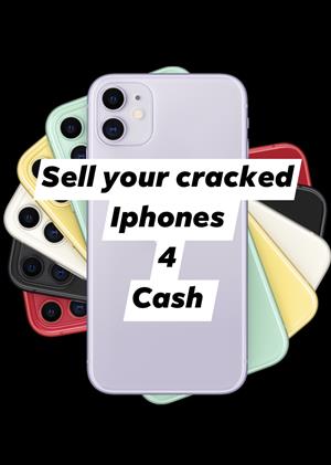 I buy cracked Iphones for cash 