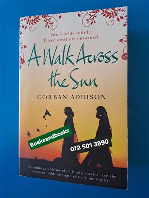 A Walk Across The Sun - Corban Addison.  