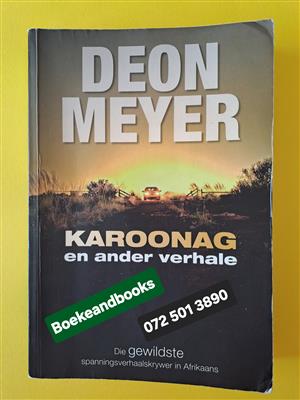 Karoonag En Ander Verhale - Deon Meyer – REF: 8462 - Tweede Druk 2009.