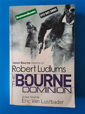 The Bourne Dominion - Robert Ludlum - Eric Van Lustbader - Jason Bourne 9.  