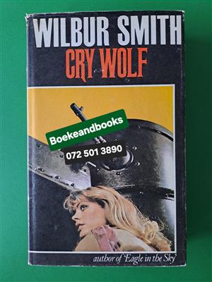 Cry Wolf - Wilbur Smith.