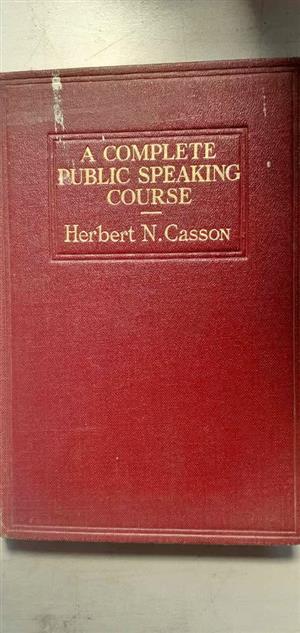 A complete public speaking course - Herbert N. Casson