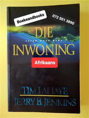 Die Inwoning - Tim Lahaye - Hulle Wat Agterbly Reeks #7 - Satan Word Mens.