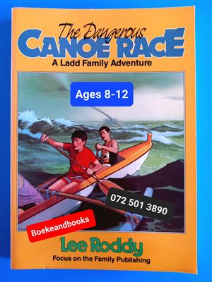 The Dangerous Canoe Race - Lee Roddy - A Ladd Family Adventure.