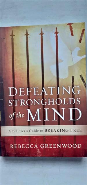 Defeating strongholds of the mind - Rebecca Greenwood