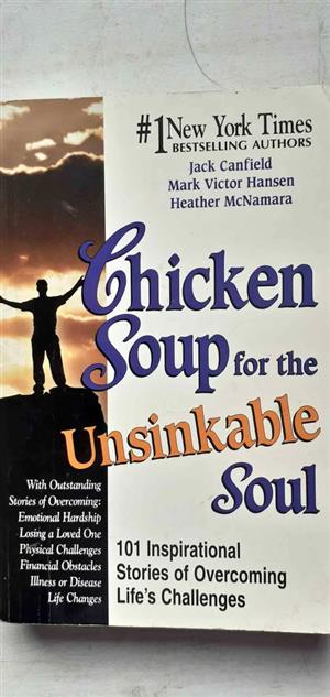Chicken soup for the unsinkable soul Chicken soup for the soul