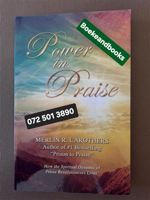 Power In Praise - Merlin R Carothers.